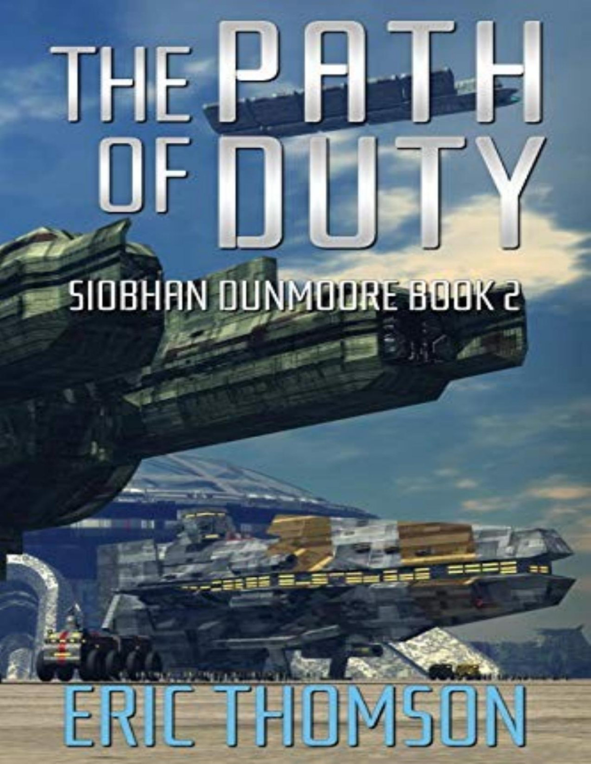 Siobhan Dunmoore 2 The Path Of Duty Eric Thomson