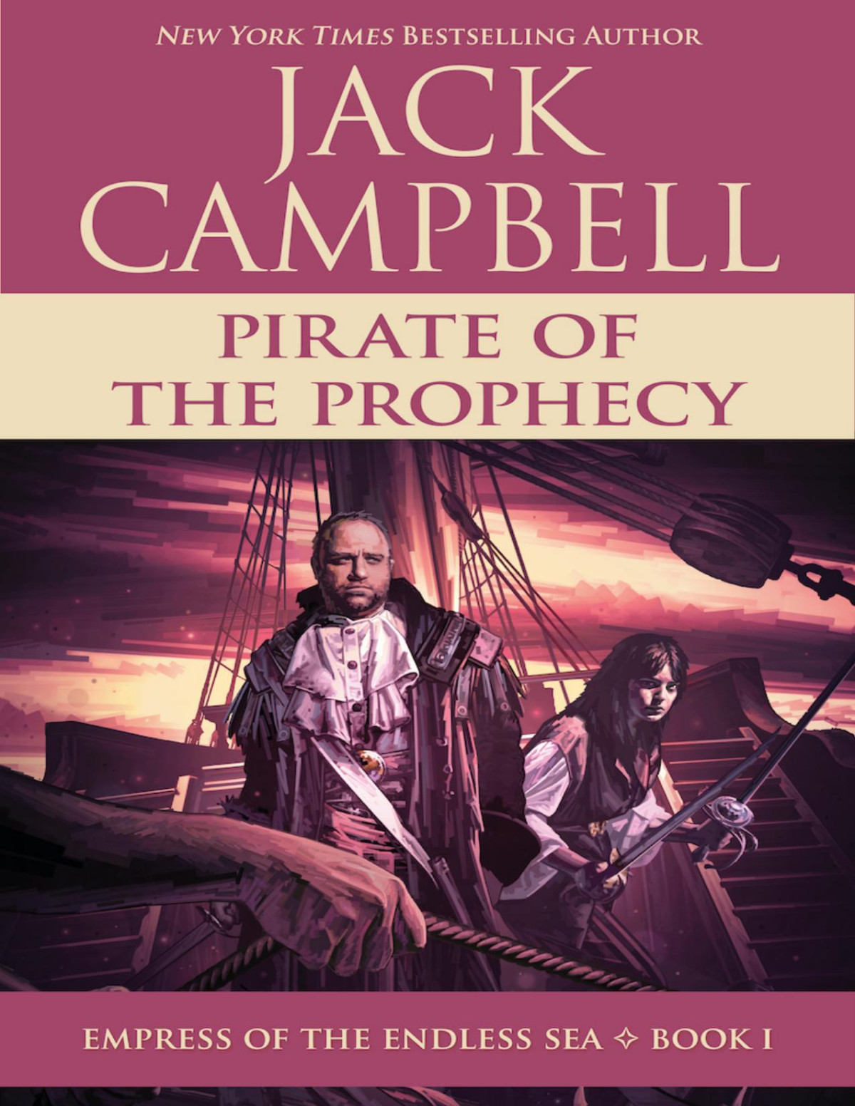 Empress Of The Endless Sea 1 Pirate Of The Prophecy Jack Campbell