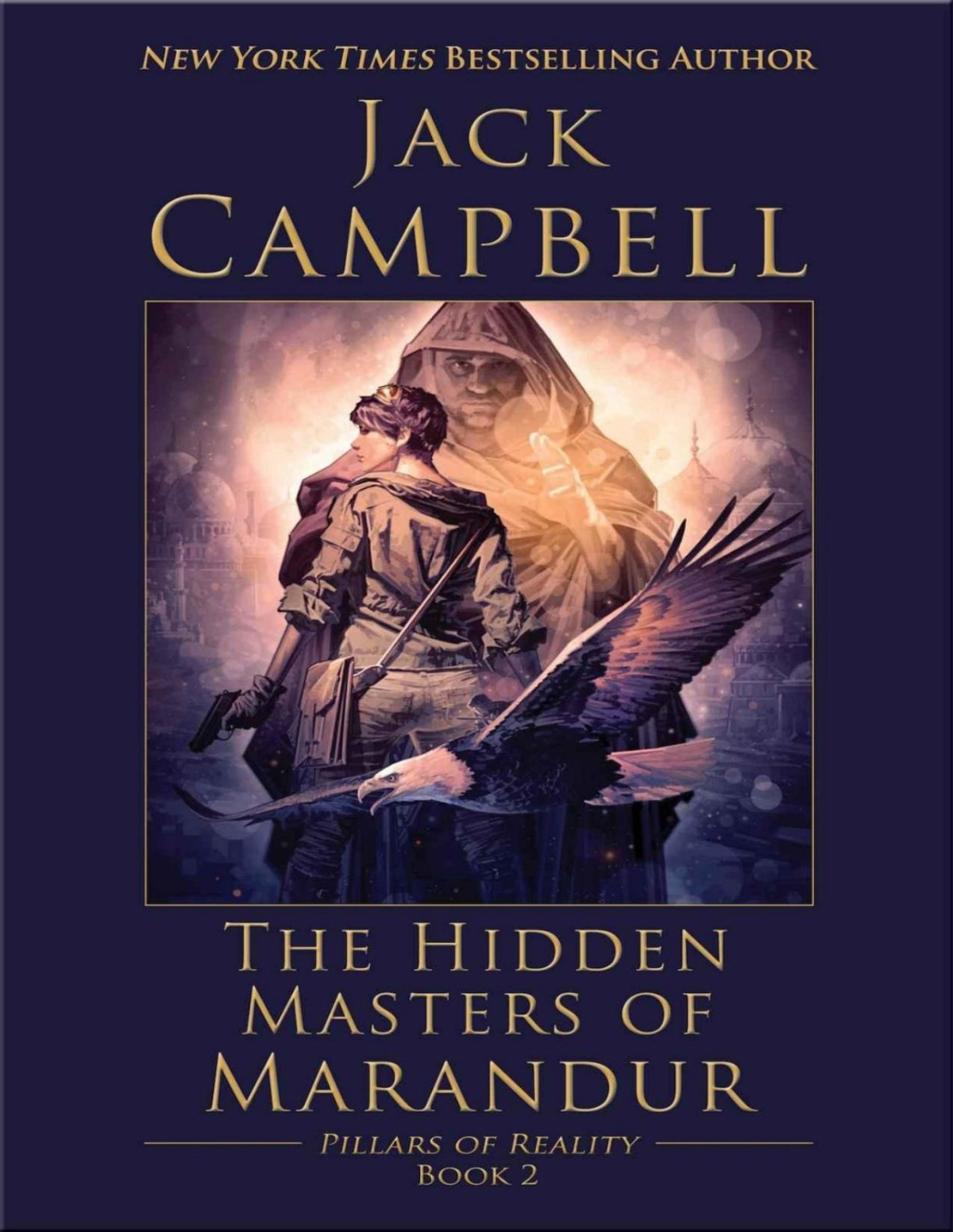Pillars Of Reality 2 The Hidden Masters Of Marandur Jack Campbell