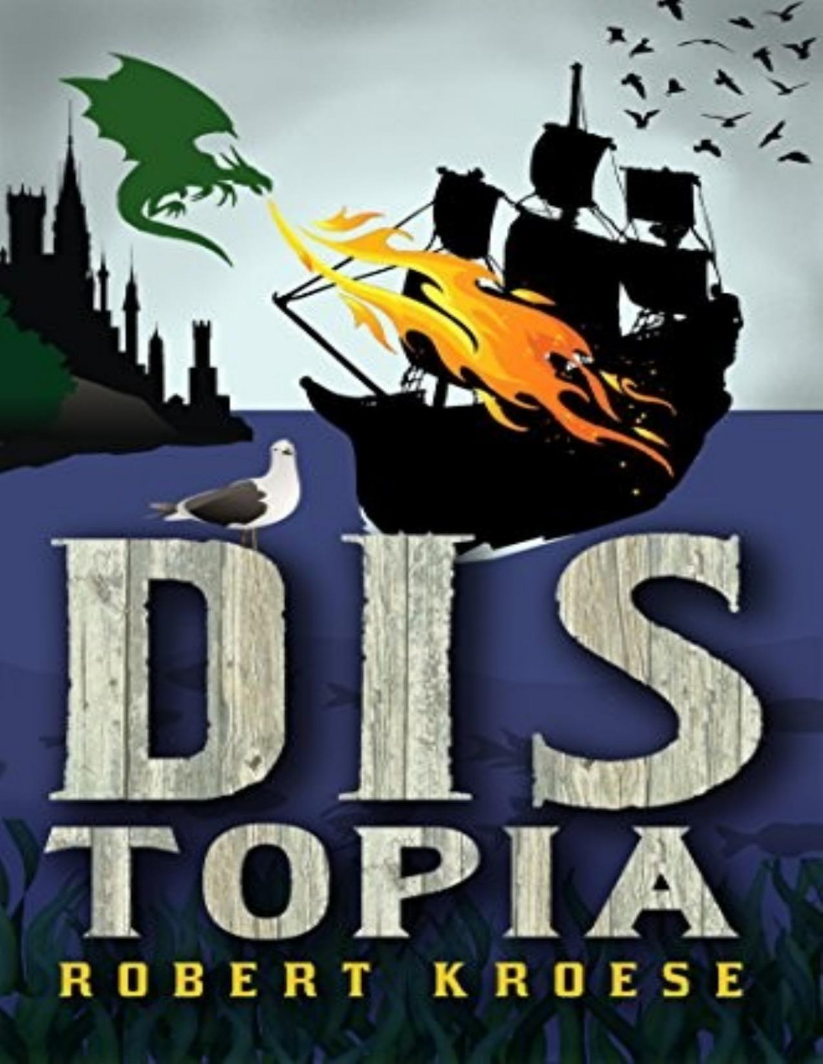 Land Of Dis 2 Distopia Robert Kroese