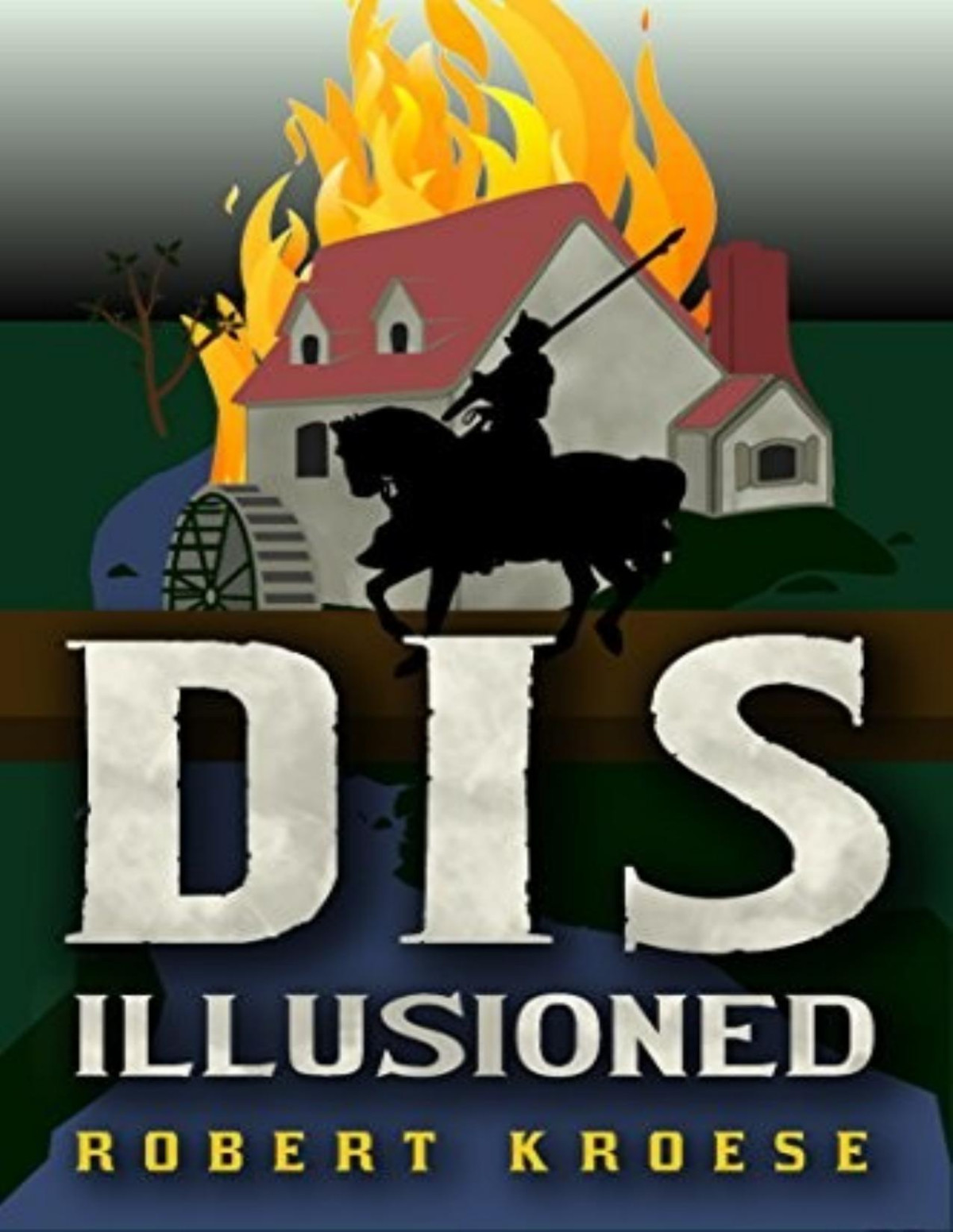 Land Of Dis 3 Disillusioned Robert Kroese