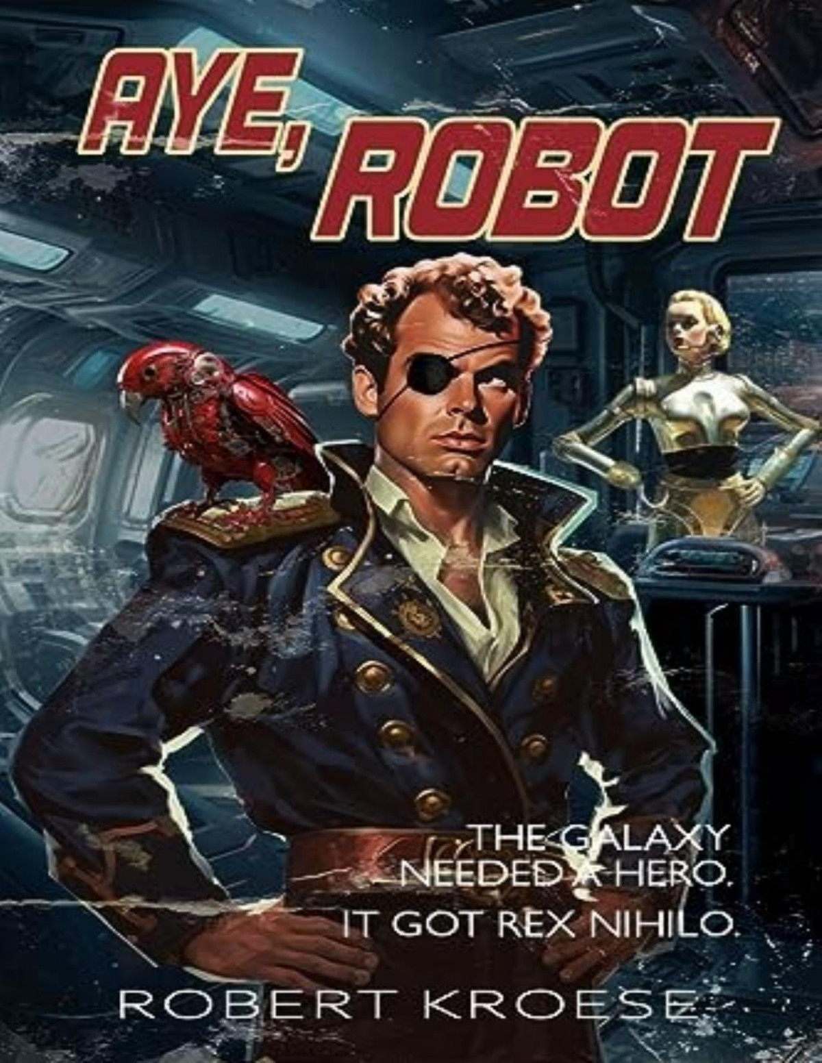 Rex Nihilo 2 Aye Robot Robert Kroese