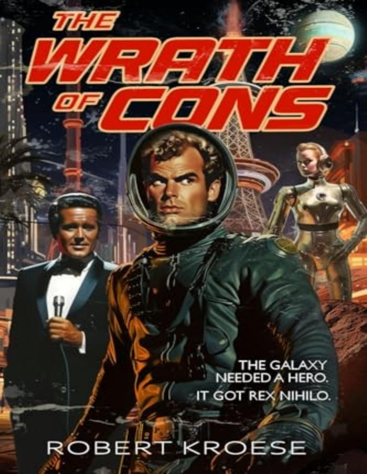 Rex Nihilo 4 The Wrath Of Cons Robert Kroese