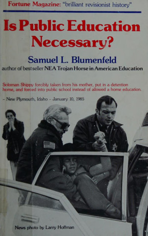 Is Public Education Necessary First Edition Samuel L Blumenfeld