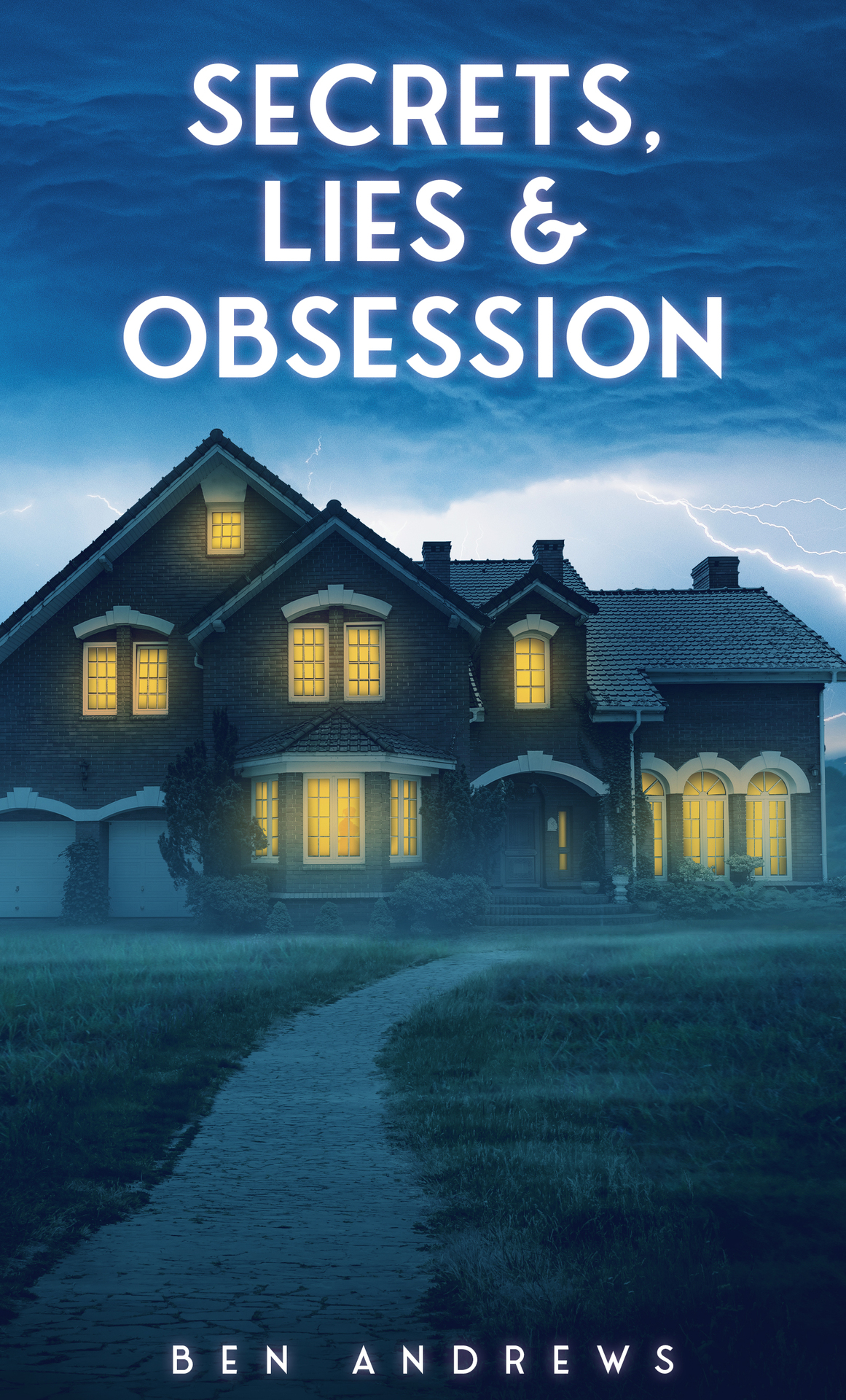 Secrets Lies Obsession Secrets And Lies Series Book 3 Ben Andrews