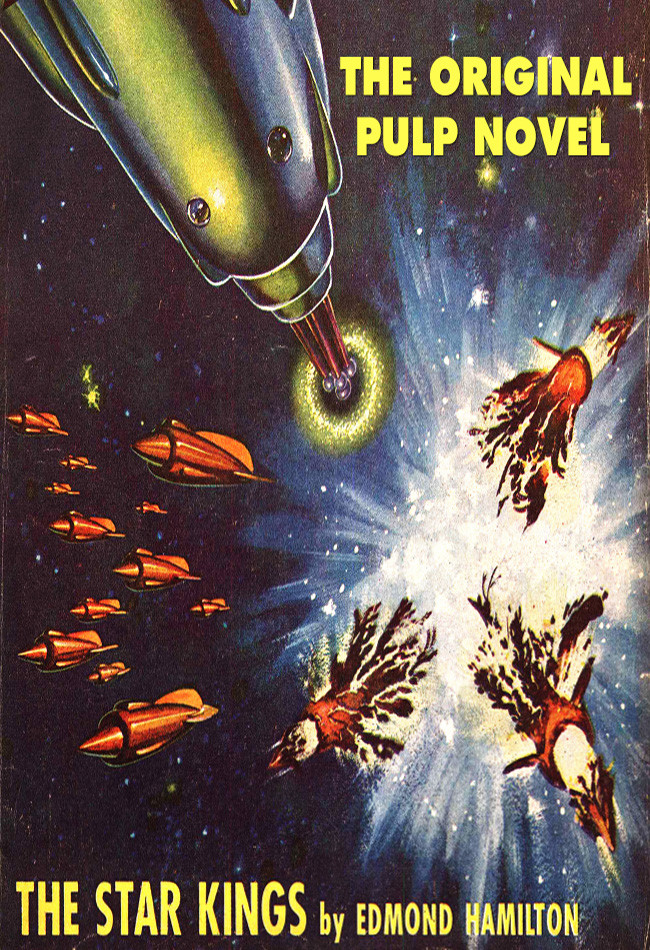 The Star Kings The Original Pulp Novel Edmond Hamilton
