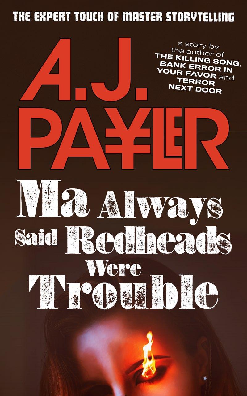 Ma Always Said Redheads Were Trouble A J Payler