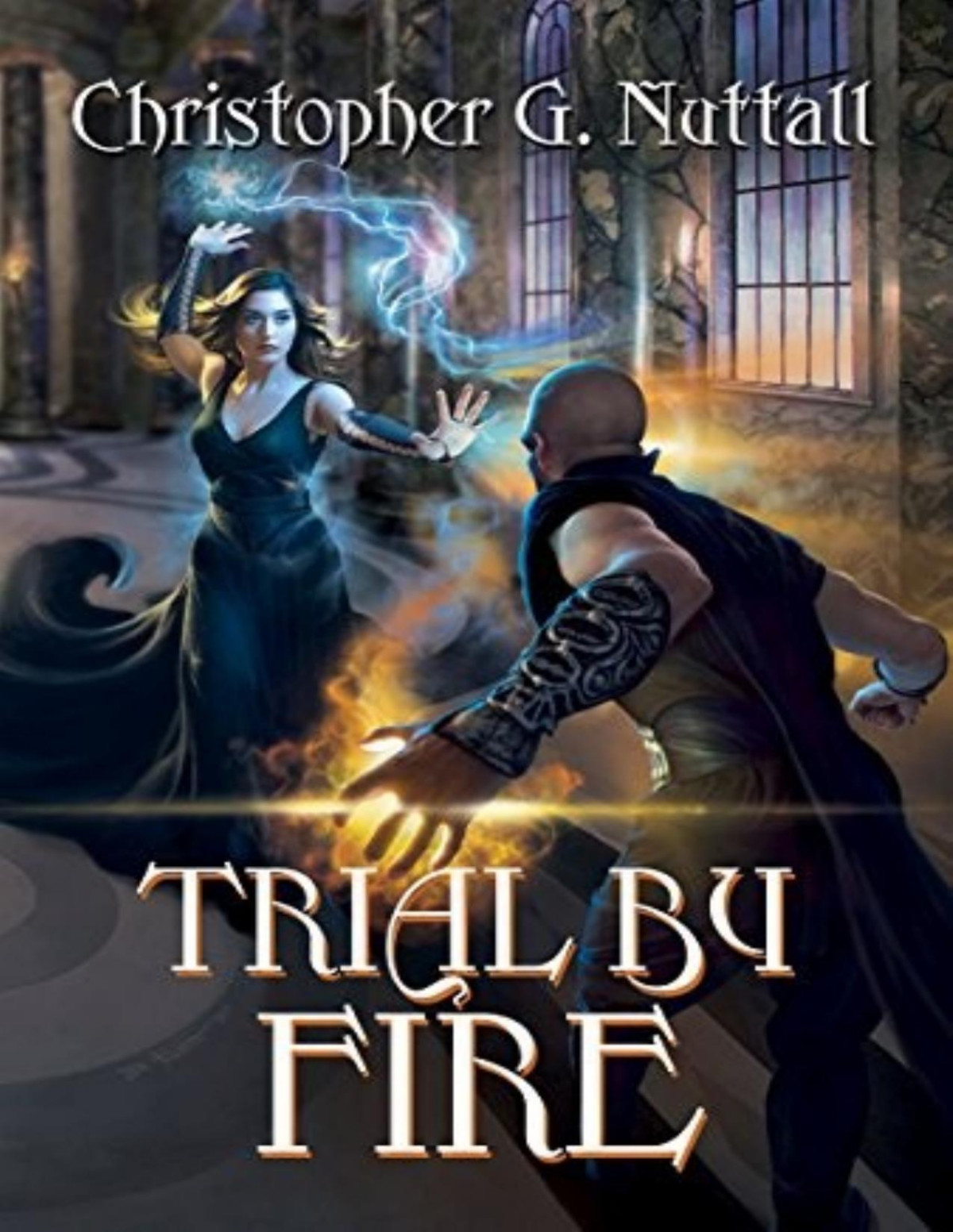 Schooled In Magic 7 Trial By Fire Christopher G Nuttall