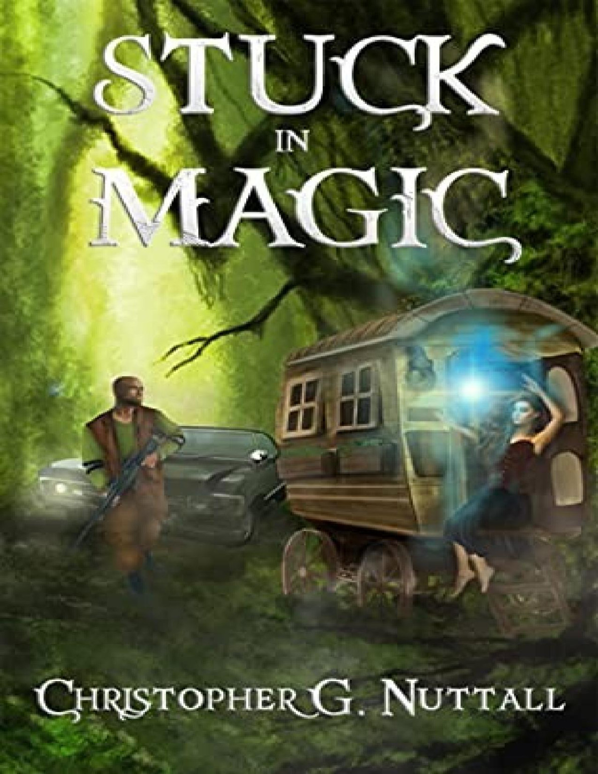 Stuck In Magic 1 Stuck In Magic Christopher G Nuttall