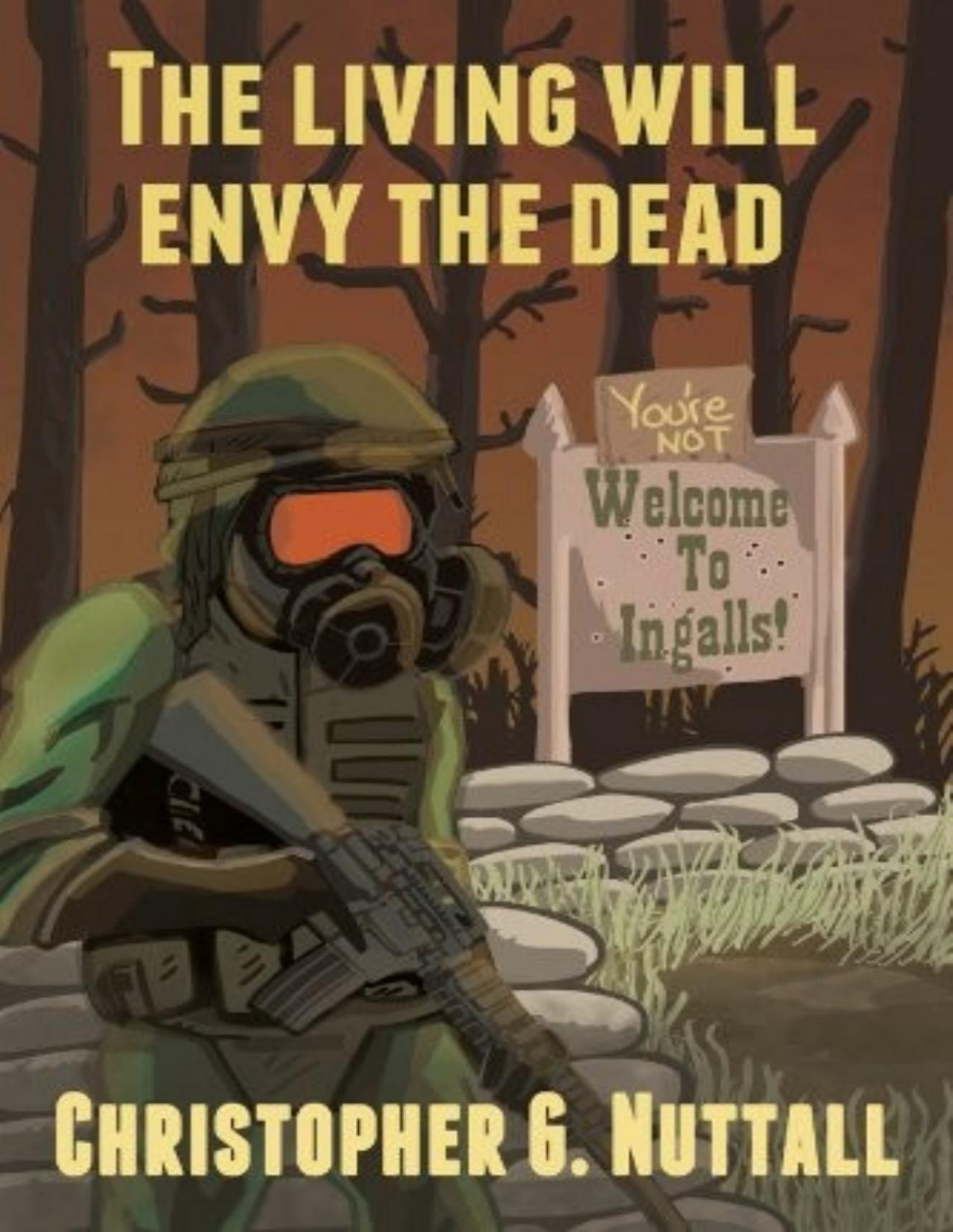 The Living Will Envy The Dead Christopher G Nuttall
