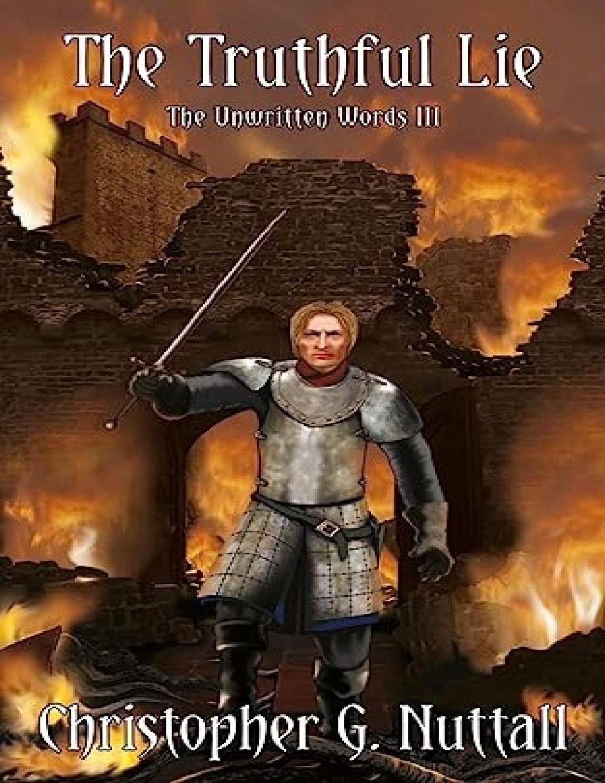 The Truthful Lie The Unwritten Words 3 Christopher G Nuttall