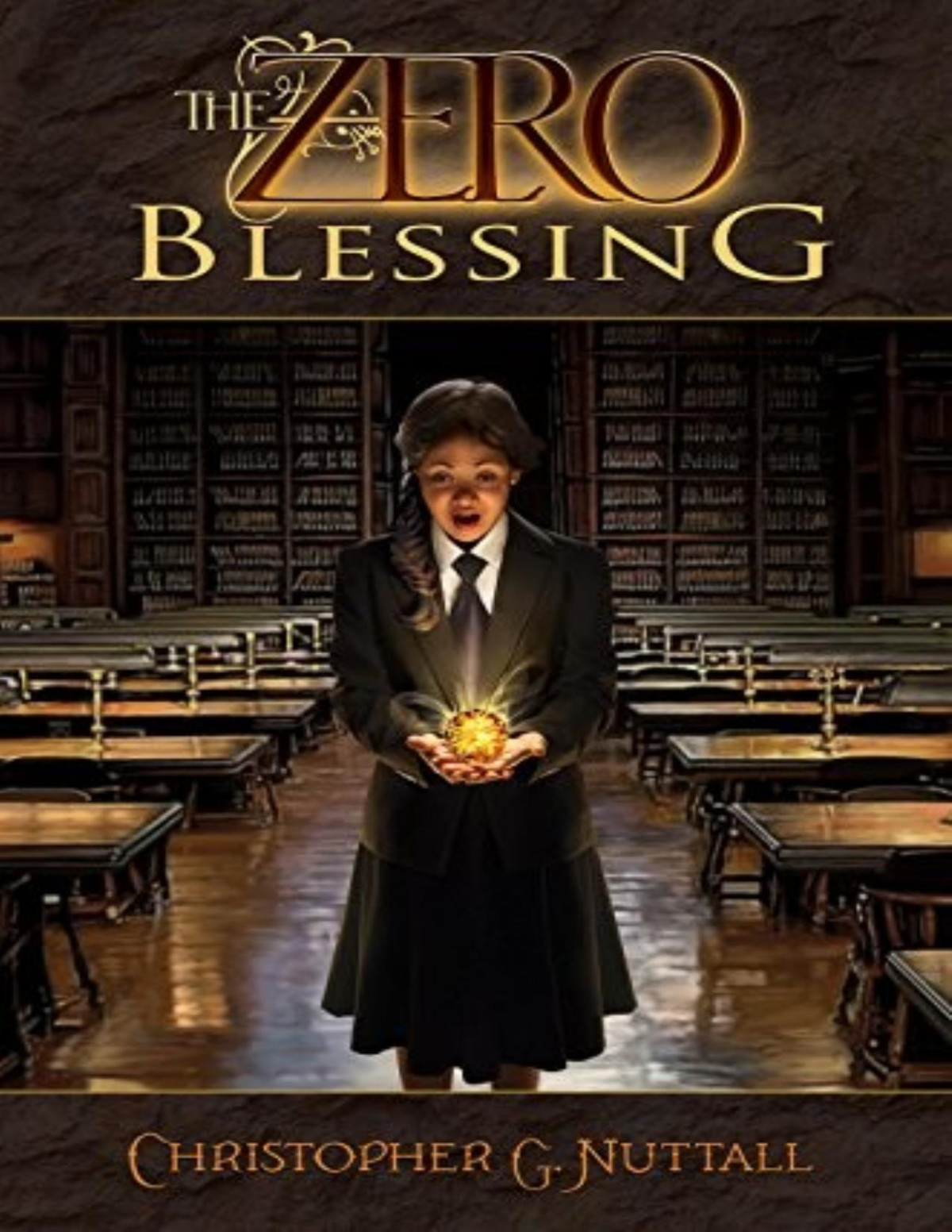 Zero Enigma 1 The Zero Blessing Christopher G Nuttall