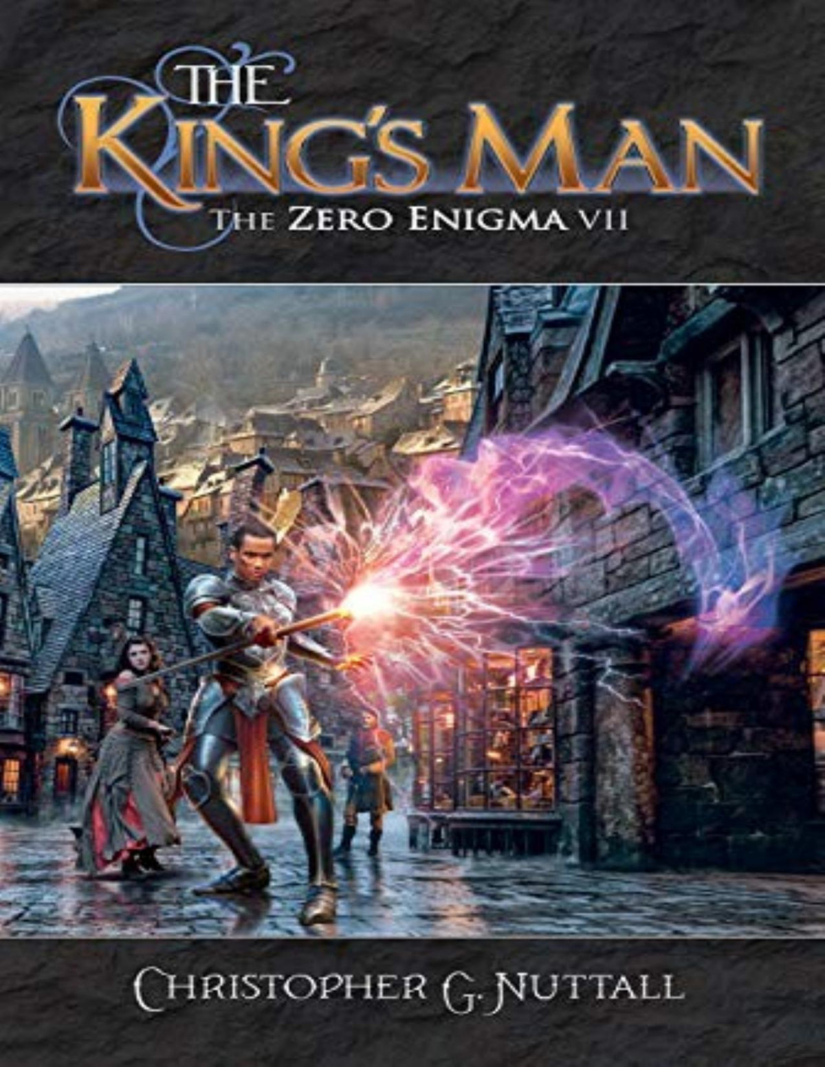 Zero Enigma 7 The Kings Man Christopher G Nuttall