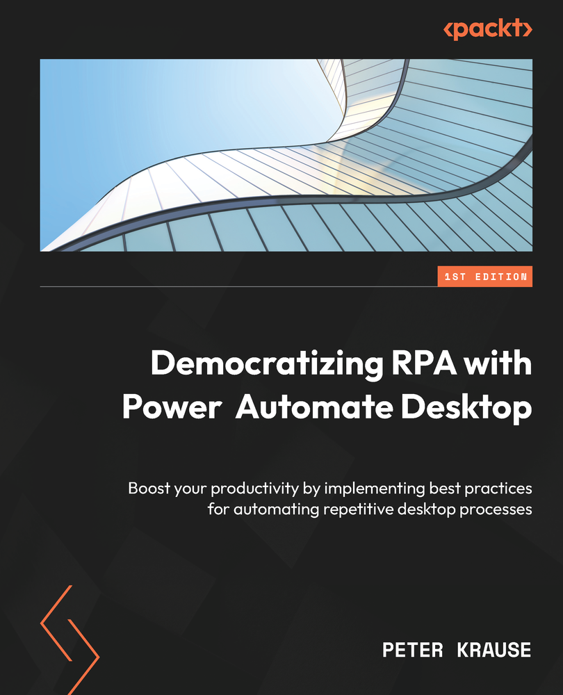 Democratizing Rpa With Power Automate Desktop Peter Krause
