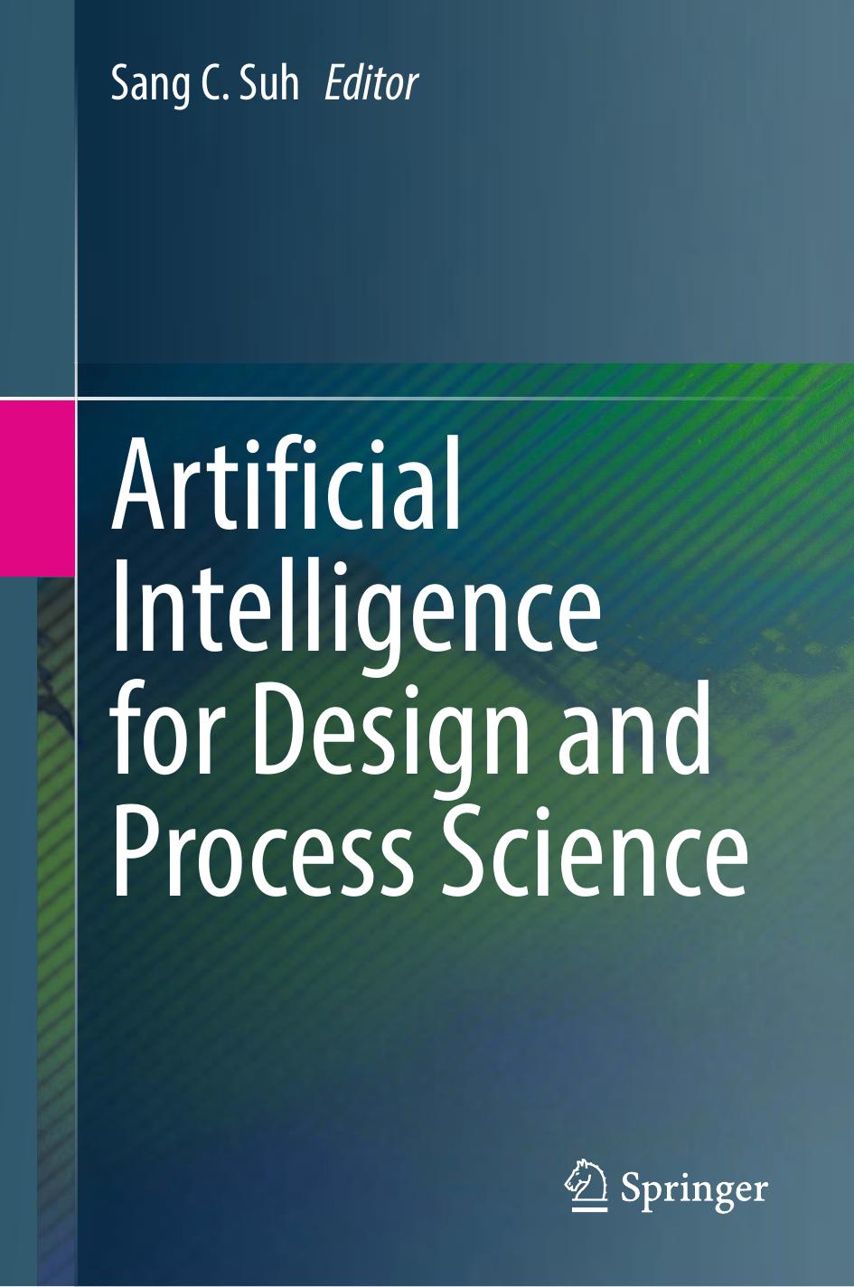 Artificial Intelligence For Design And Process Science Unknown