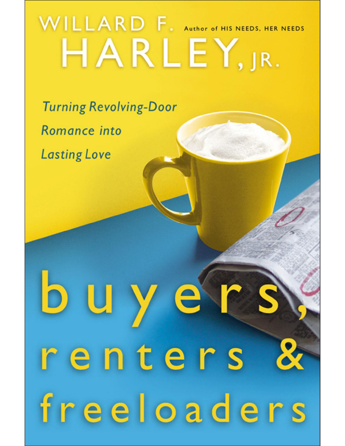 Buyers Renters Freeloaders Willard F Jr Harley