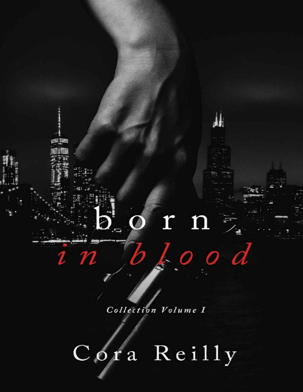 Born In Blood Collection Volume 1 Collection Of Books 14 Cora Reilly