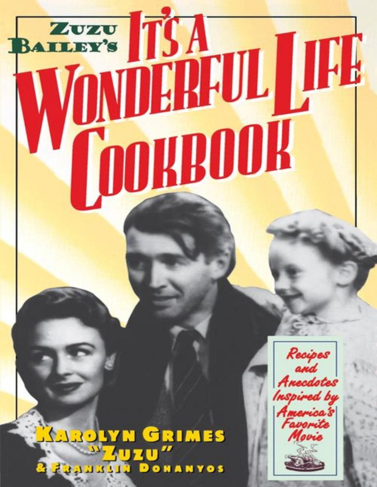 Zuzu Baileys Its A Wonderful Life Cookbook Karolyn Grimes