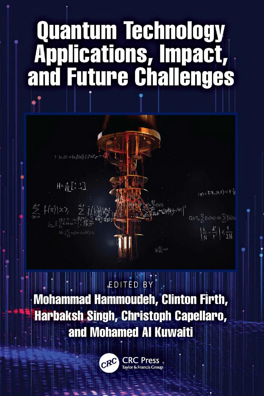 Quantum Technology Applications Impact And Future Challenges Mohammad Hammoudeh Clinton Firth Harbaksh Singh Christoph Capellaro Mohamed Al Kuwaiti