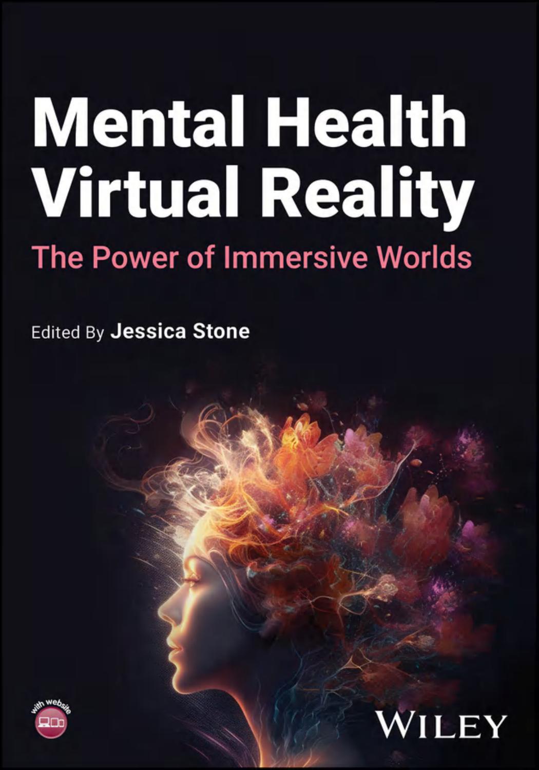 Mental Health Virtual Reality The Power Of Immersive Worlds 1st Edition Jessica Stone