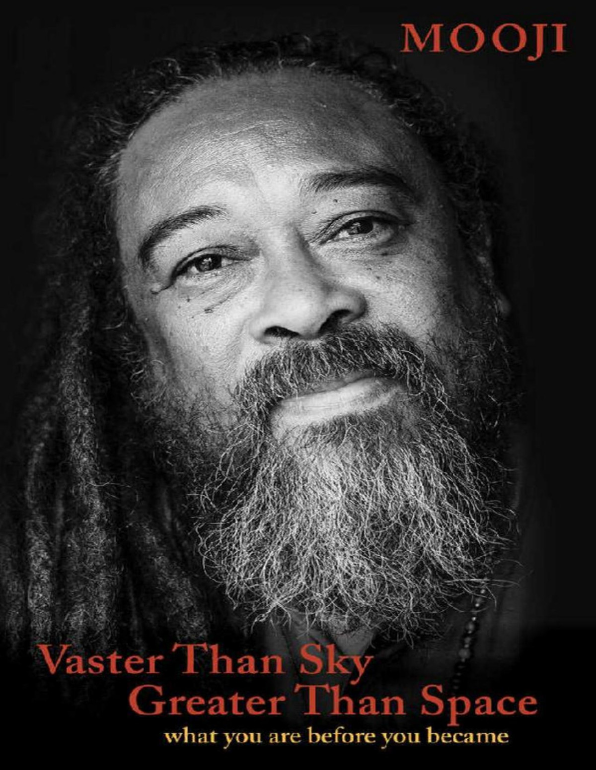 Vaster Than Sky Greater Than Space What You Are Before You Became Mooji