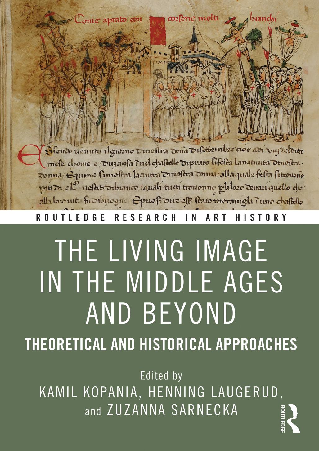 The Living Image In The Middle Ages And Beyond Theoretical And Historical Approaches Kamil Kopania