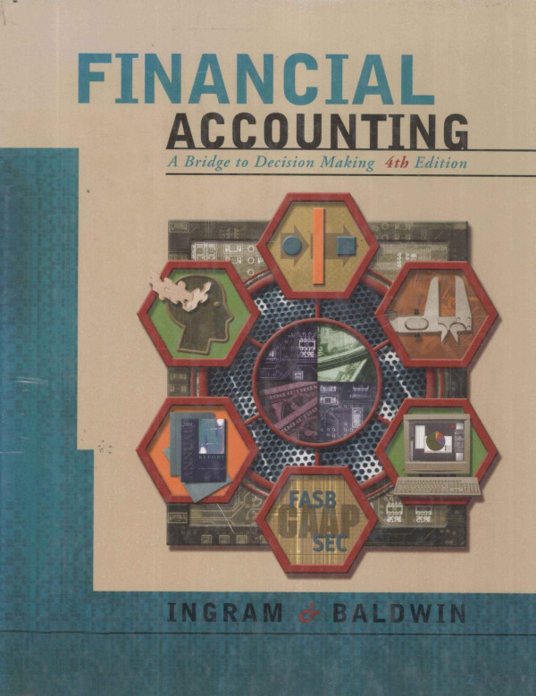 Financial Accountinga Bridge To Decision Making4e 2001th Edition Robert Wingram And Bruce Abaldwin