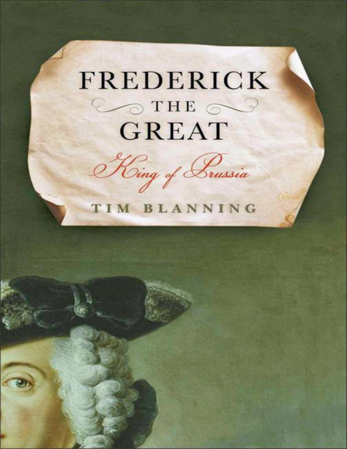 Frederick The Great King Of Prussia Tim Blanning