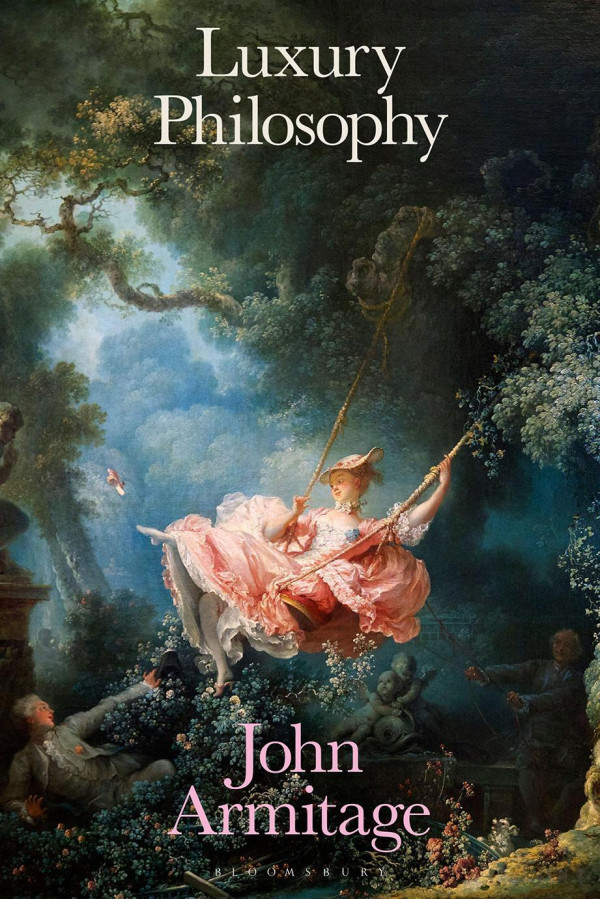 Luxury Philosophy John Armitage