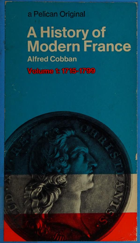 A History Of Modern France Old Regime And Revolution 17151799 Alfred Cobban
