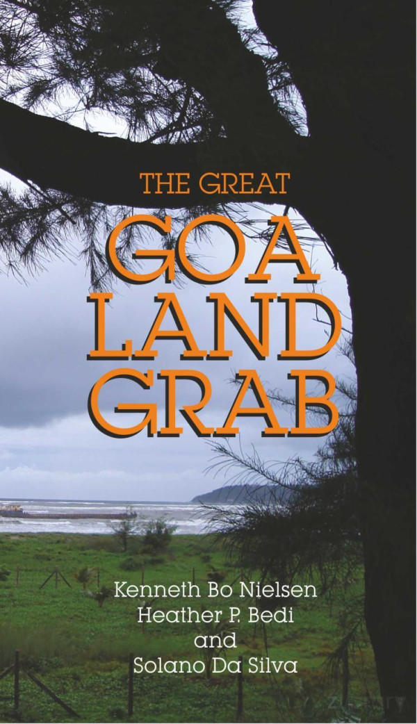 The Great Goa Land Grab Kenneth Bo Nielsen Heather Plumridge Bedi