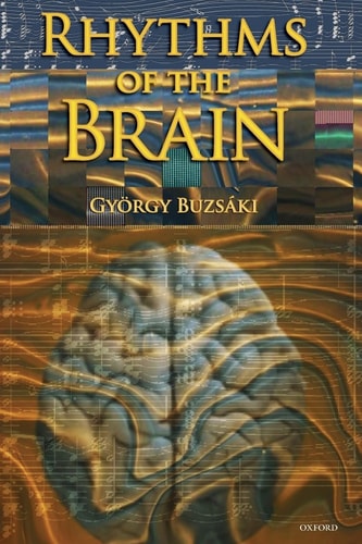 Rhythms Of The Brain Illustrated Gyorgy Buzsaki