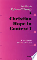 Christian Hope In Context I A Van Egmond Dirk Van Keulen