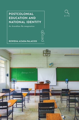 Postcolonial Education And National Identity 1st Edition Rowena Azadapalacios