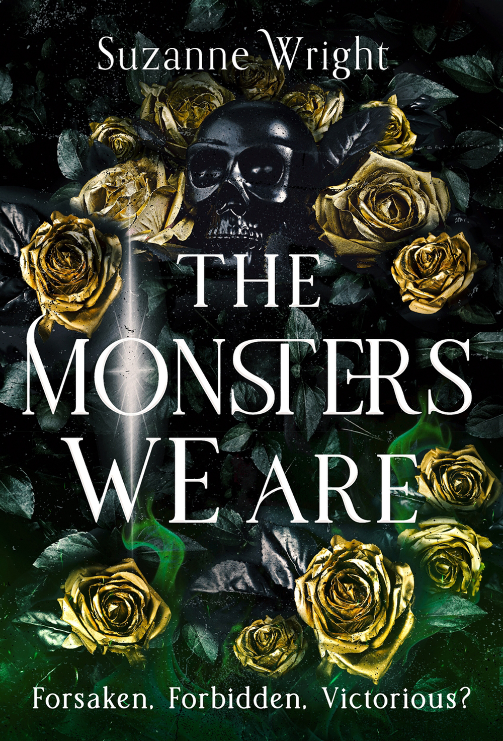 The Monsters We Are Suzanne Wright