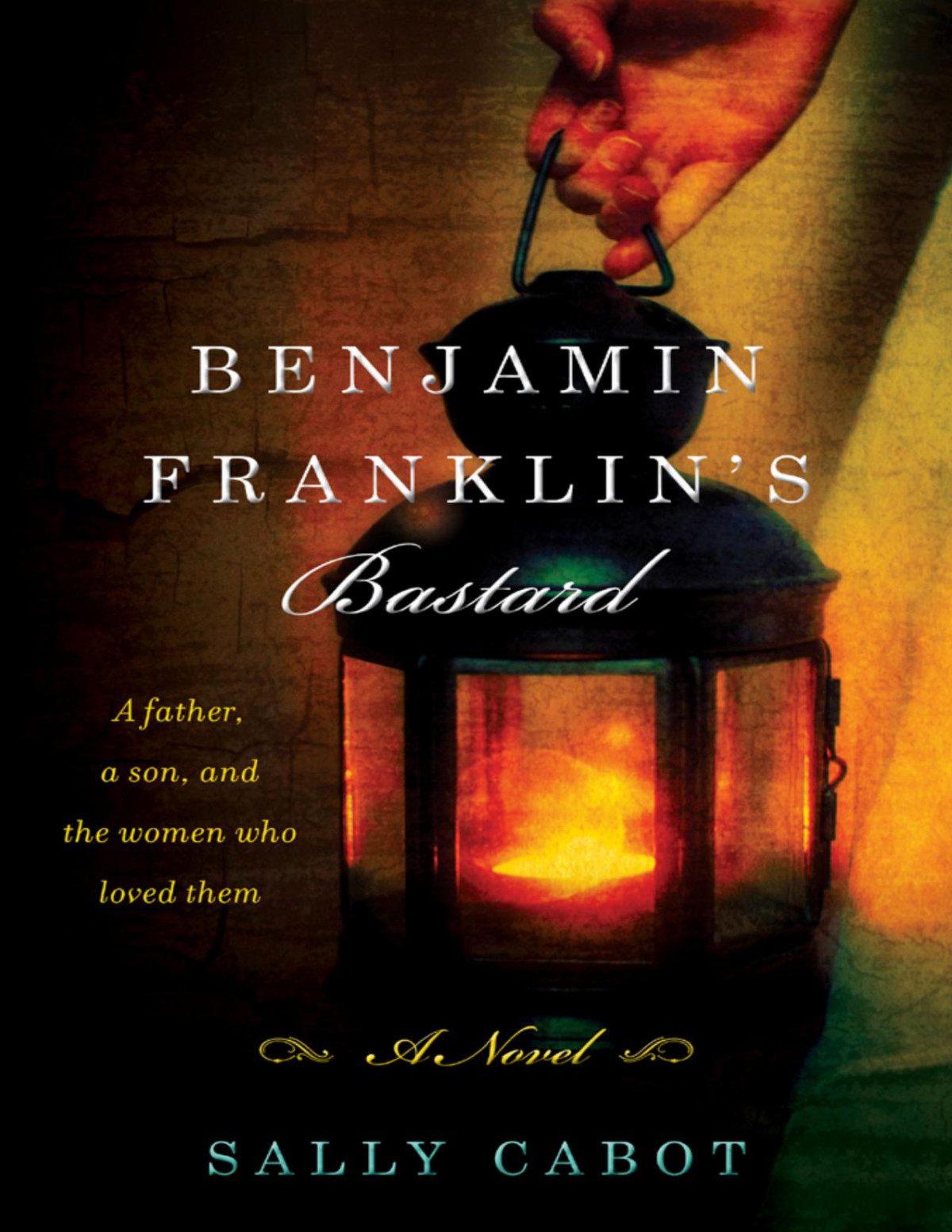 Benjamin Franklins Bastard Sally Cabot