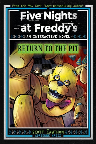 Five Nights At Freddys Return To The Pit Interactive Novel 2 Scott Cawthon