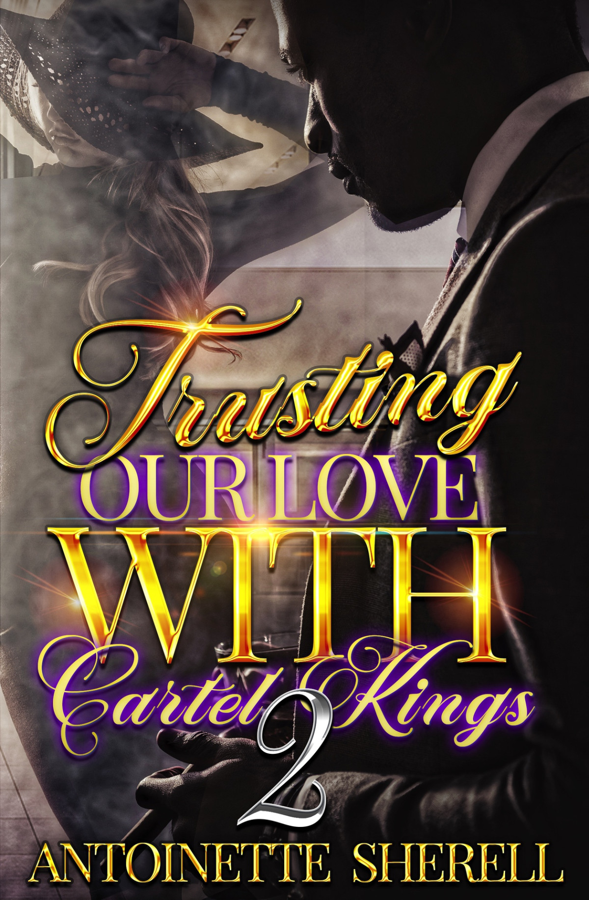 Trusting Our Love With Cartel Kings 2 Sherell Antoinette