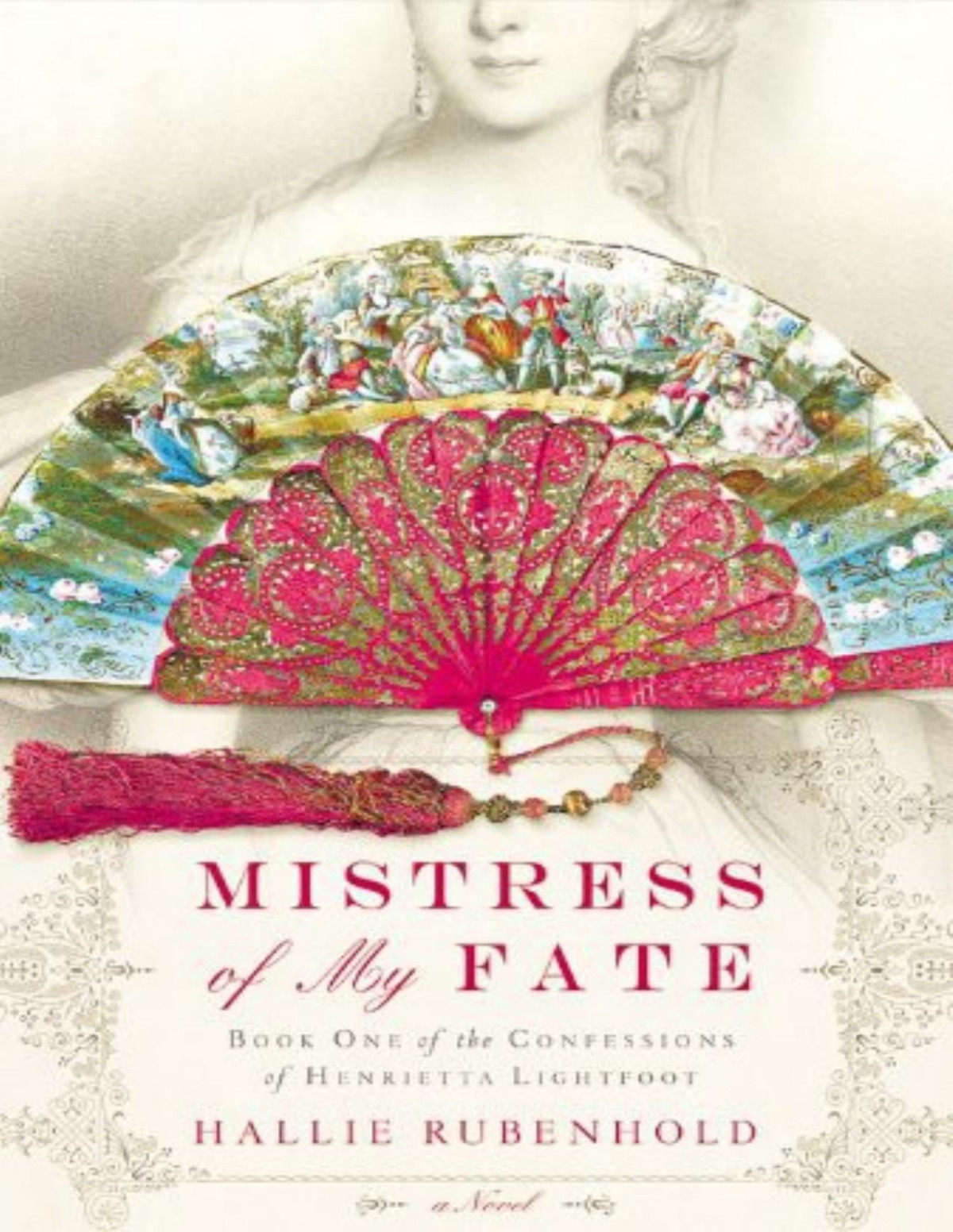 Mistress Of My Fate Hallie Rubenhold