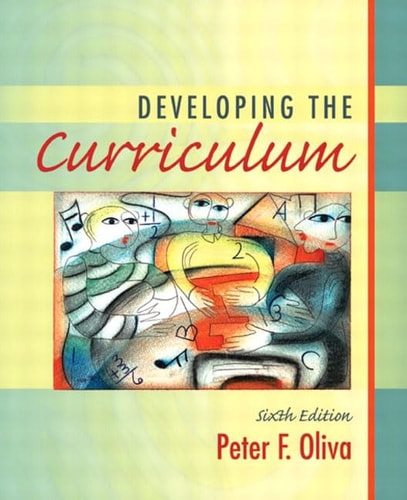 Developing The Curriculum 6th Edition Peter F Oliva