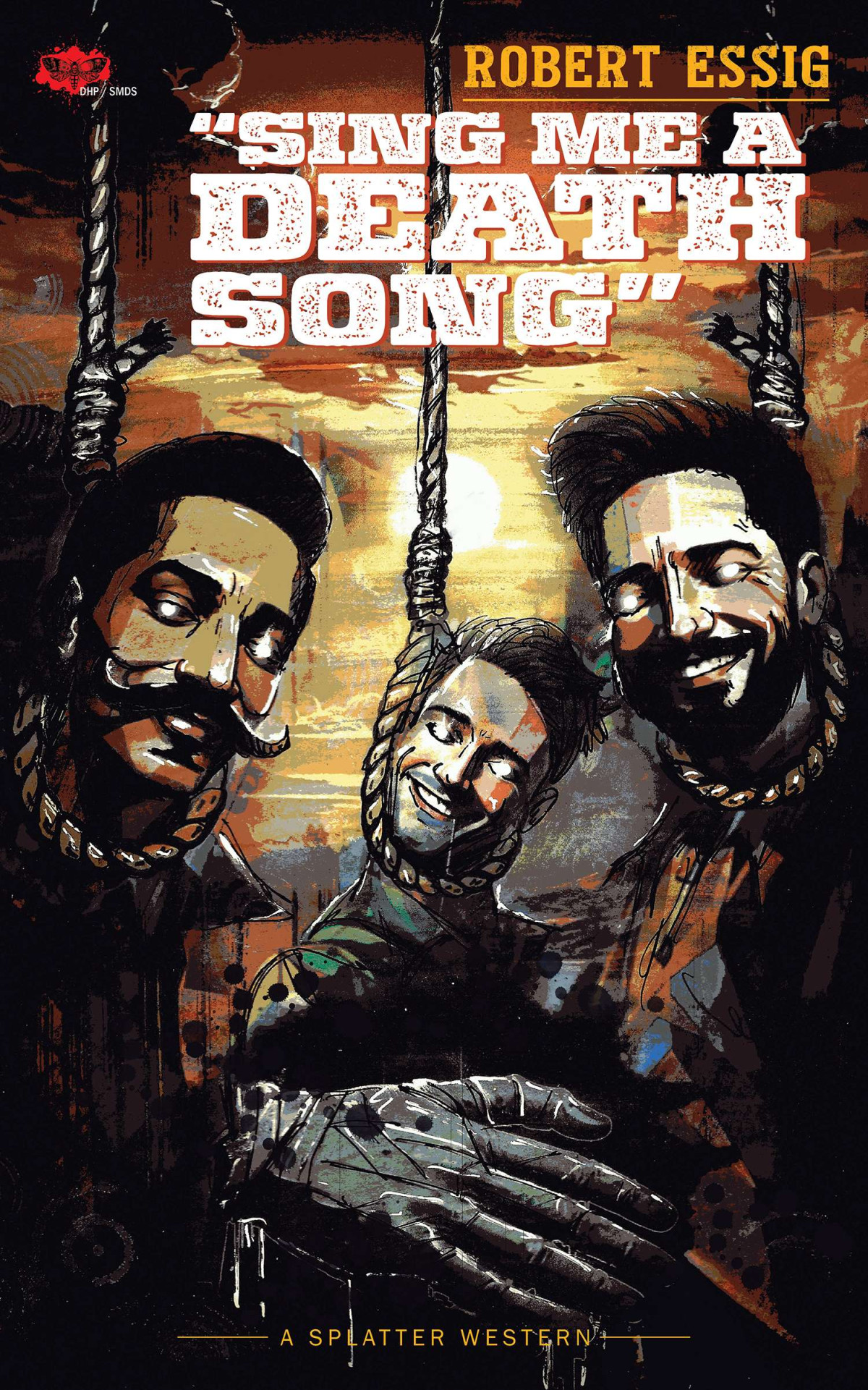 Sing Me A Death Song Robert Essig