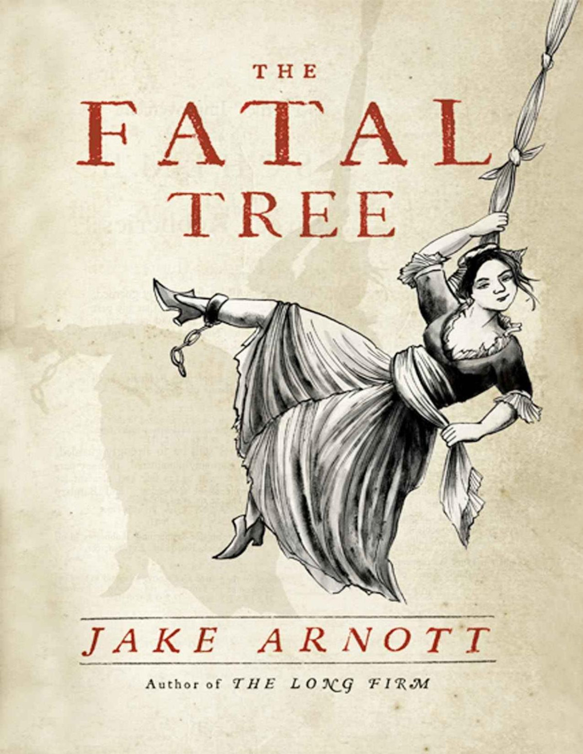 The Fatal Tree Jake Arnott