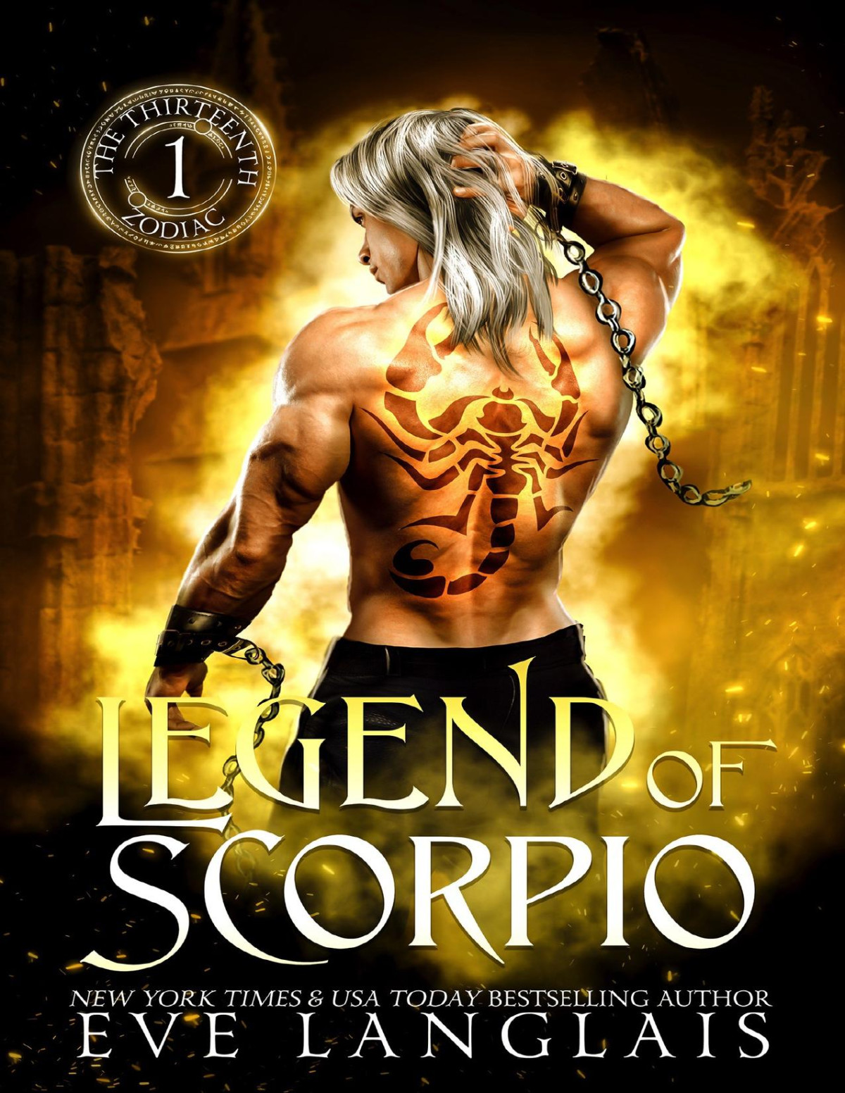 Legend Of Scorpio The Thirteenth Zodiac 1 1st Edition Eve Langlais