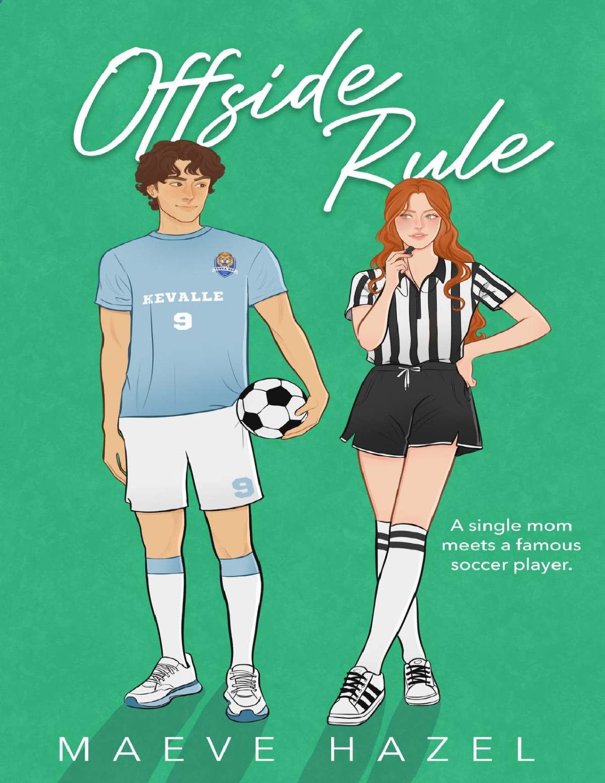 Offside Rule A Single Mom Meets A Football Player Novella Maeve Hazel