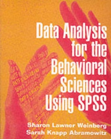 Data Analysis For The Behavioral Sciences Using Spss Subsequent Sharon Lawner Weinberg