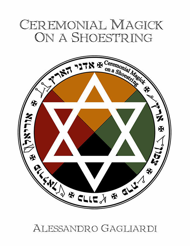 Ceremonial Magick On A Shoestring Alessandro Gagliardi