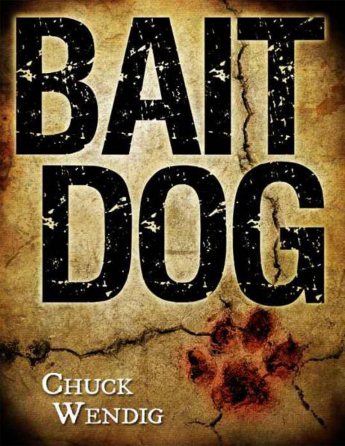Bait Dog An Atlanta Burns Novel Chuck Wendig