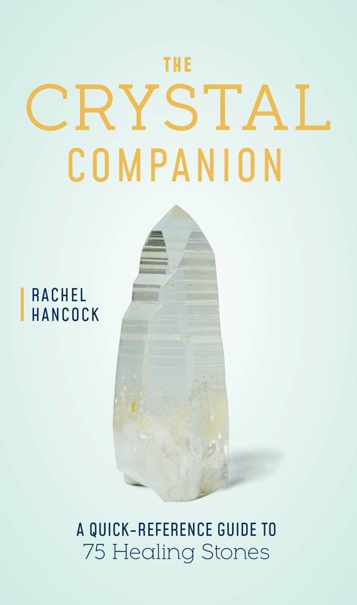 The Crystal Companion 4th Edition Rachel Hancock