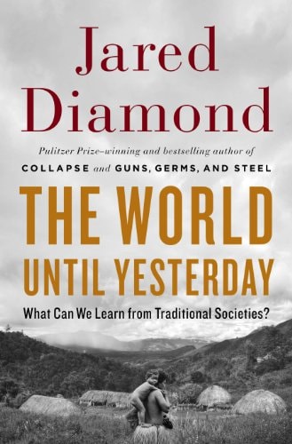 The World Until Yesterday 1st Edition Jared M Diamond