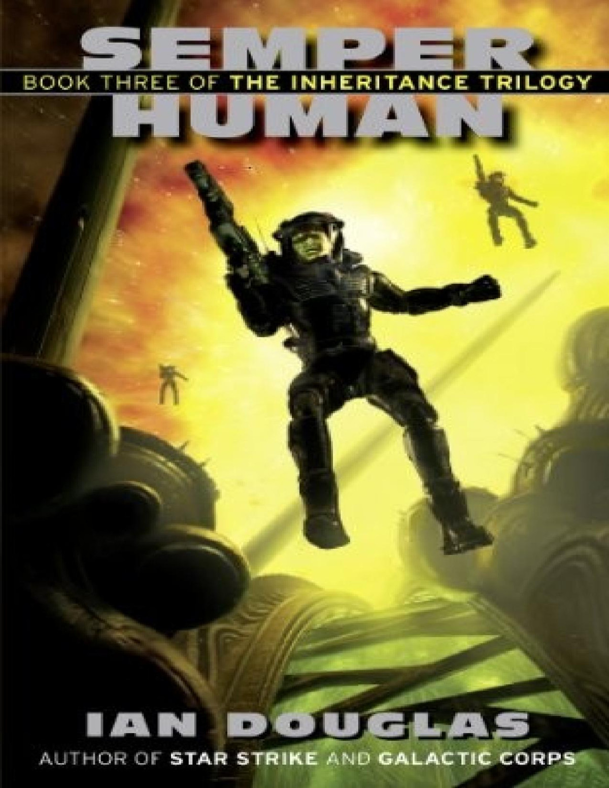 Inheritance Trilogy 3 Semper Human Ian Douglas